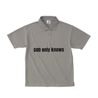 GOD ONLY KNOWS  golf polo shirt