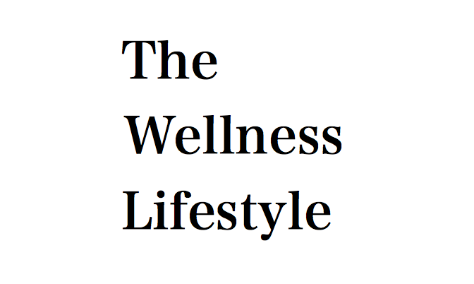 The Wellness Lifestyle