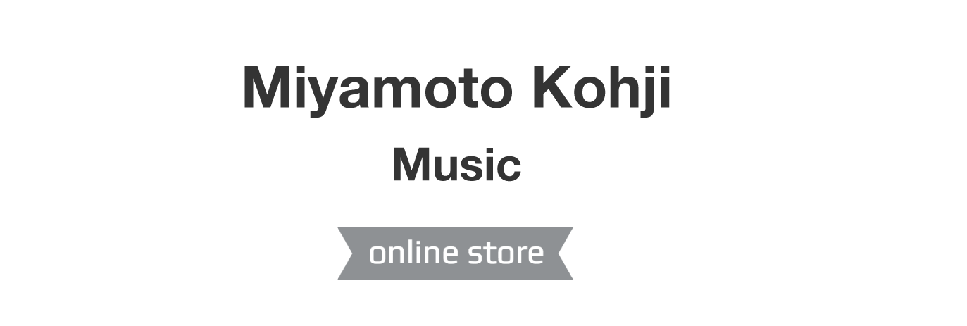 Miyamoto Kohji Music Online Store