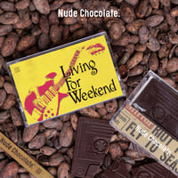 「Living For Weekend」カセットテープチョコレート