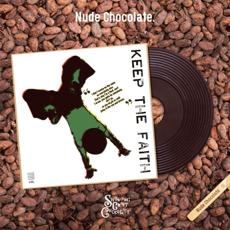 「KEEP THE FAITH」7インチレコードチョコレート