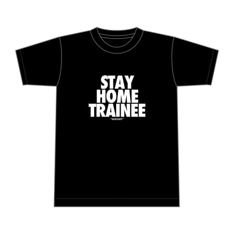 STAY HOME TRAINEE T-Shirts [black]