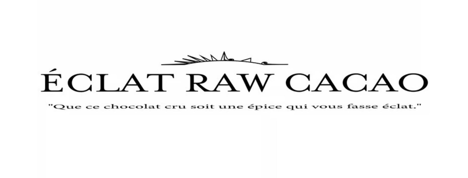 ÉCLAT RAW CACAO 