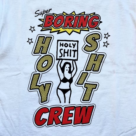 HOLY SHIT “SUPER BORING” T-Shirt