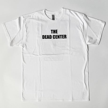［WJ］“THE DEAD CENTER” T-Shirt