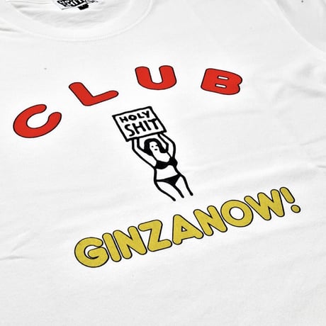 ［GINZANOW!!］“CLUB” T-Shirt