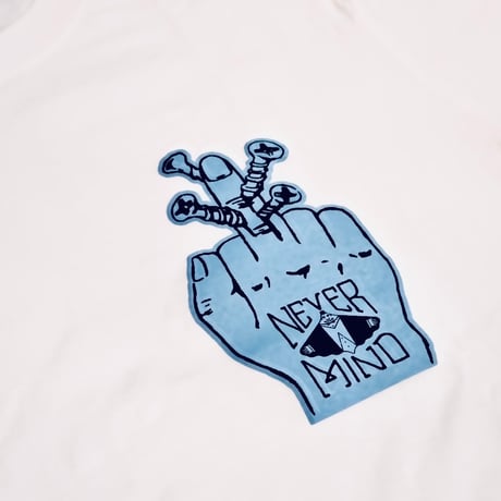 NEVER MIND T-Shirt