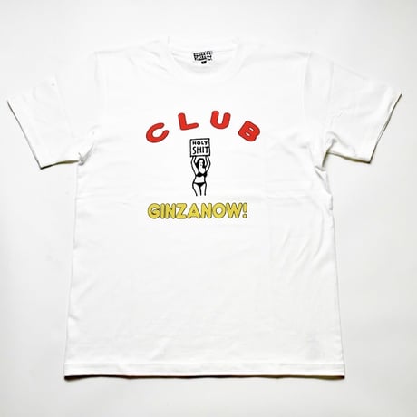 ［GINZANOW!!］“CLUB” T-Shirt