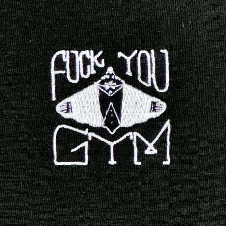 FUCK YOU GYM Embroidery T-Shirt