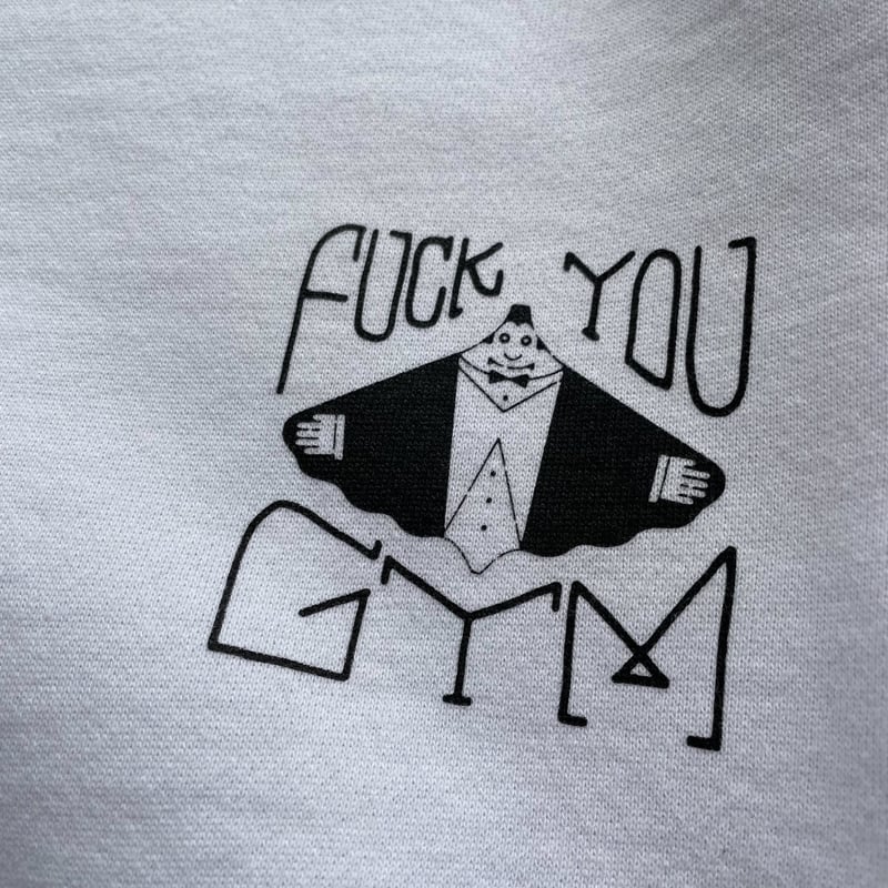 FUCK YOU GYM Sweatshirt | HOLY SHIT