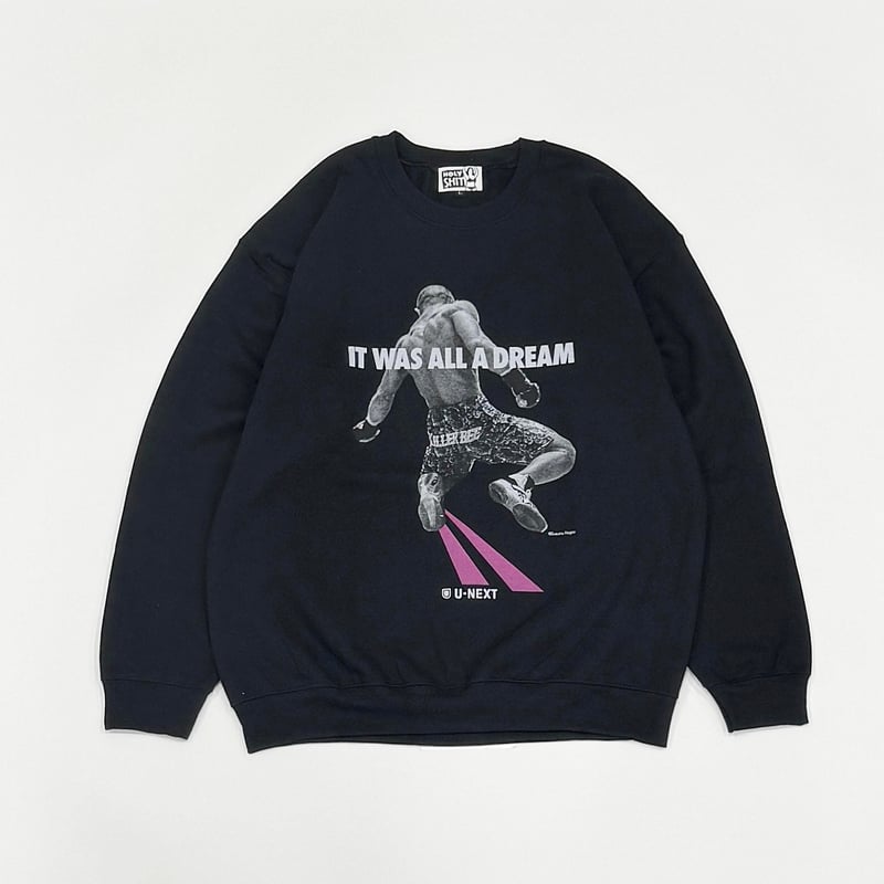 山本KIDの愛と夢 〜IT WAS ALL A DREAM〜”CREW NECK SWEAT