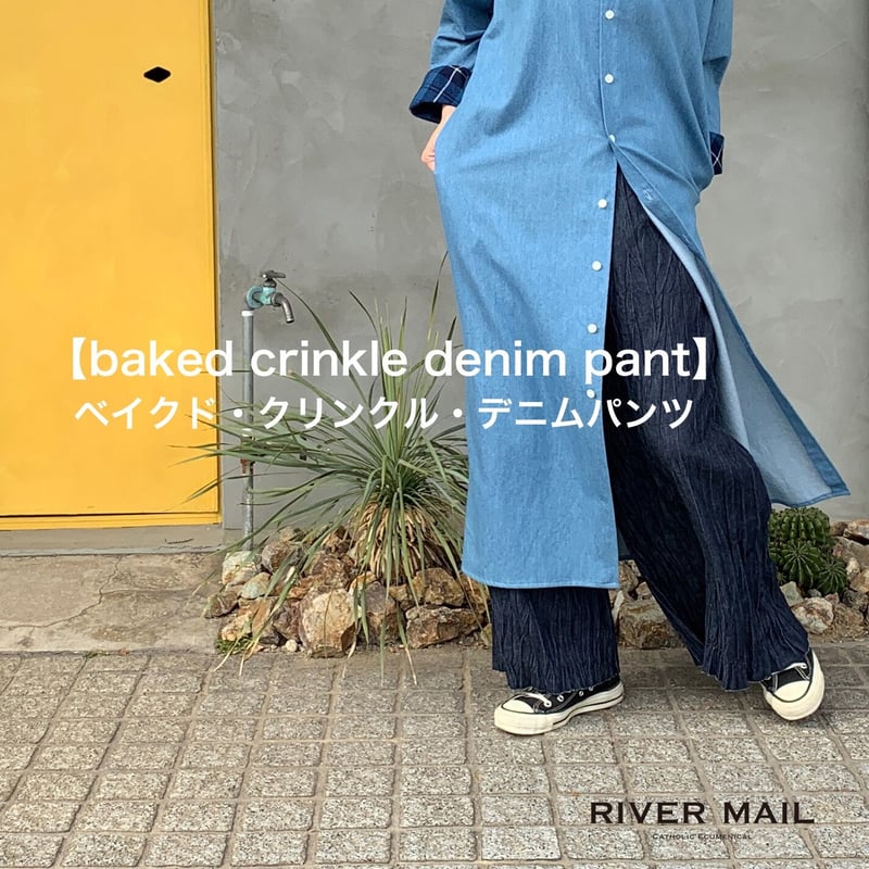 Baked Crinkle Denim Pants】 | RIVER MAIL STORE