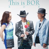 CD "This is BOR" by BOR ( 芳野藤丸 X 千代正行 X 原久美 )