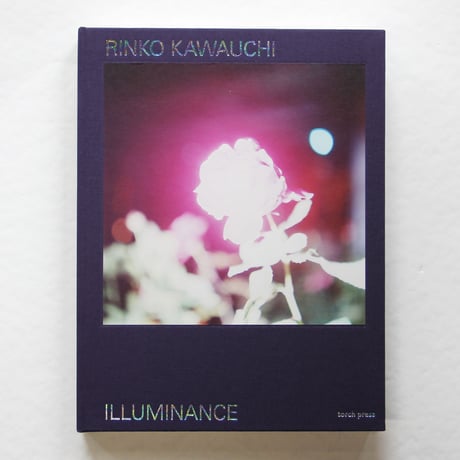 川内倫子『Illuminance』The Tenth Anniversary Edition