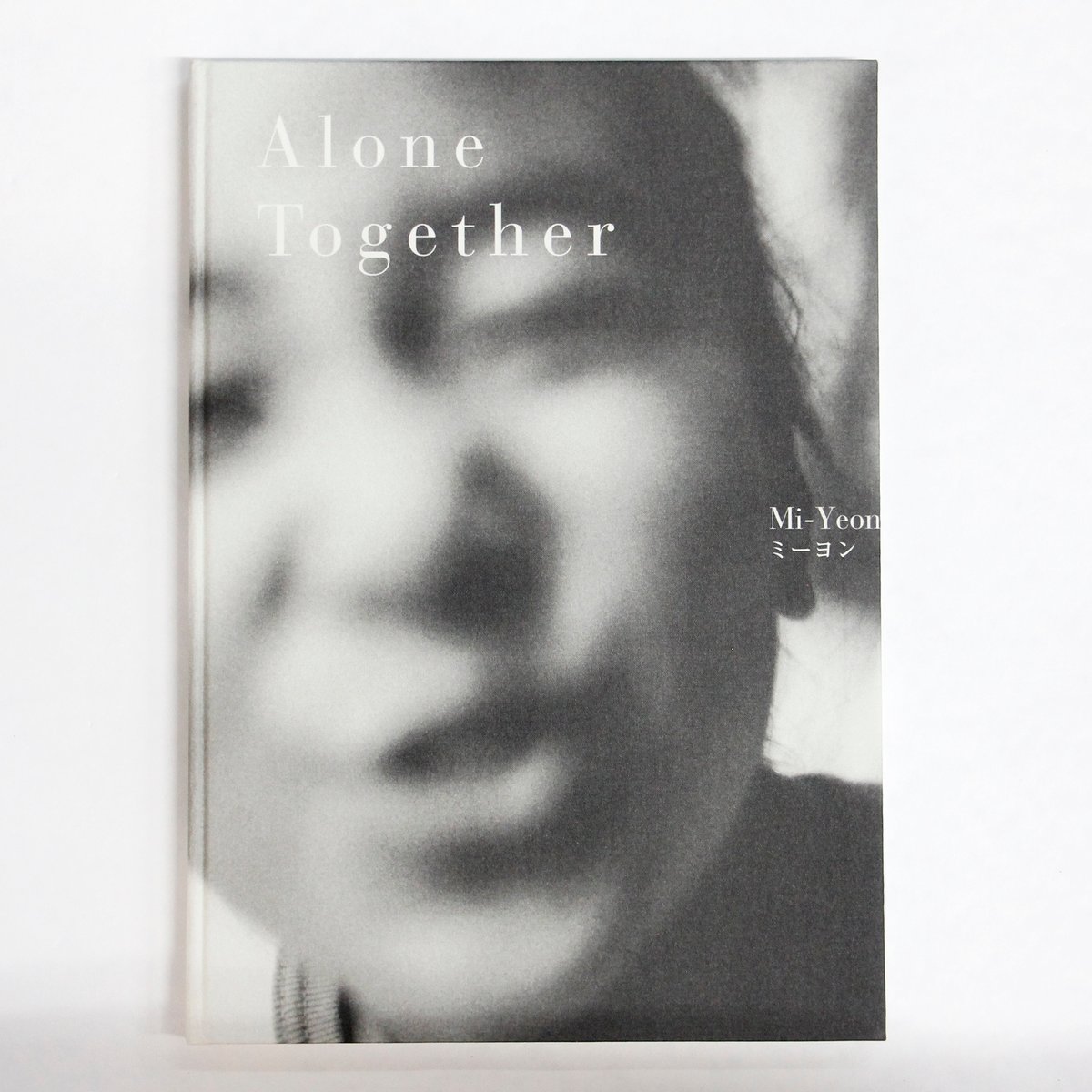 Ａｌｏｎｅ　ｔｏｇｅｔｈｅｒ/ｋａｙａ　ｂｏｏｋｓ/ミ-ヨン（大型本） Alone together/kaya books/ミ-ヨン