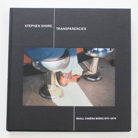 Stephen Shore『Transparencies: Small Camera Works 1971-1979』