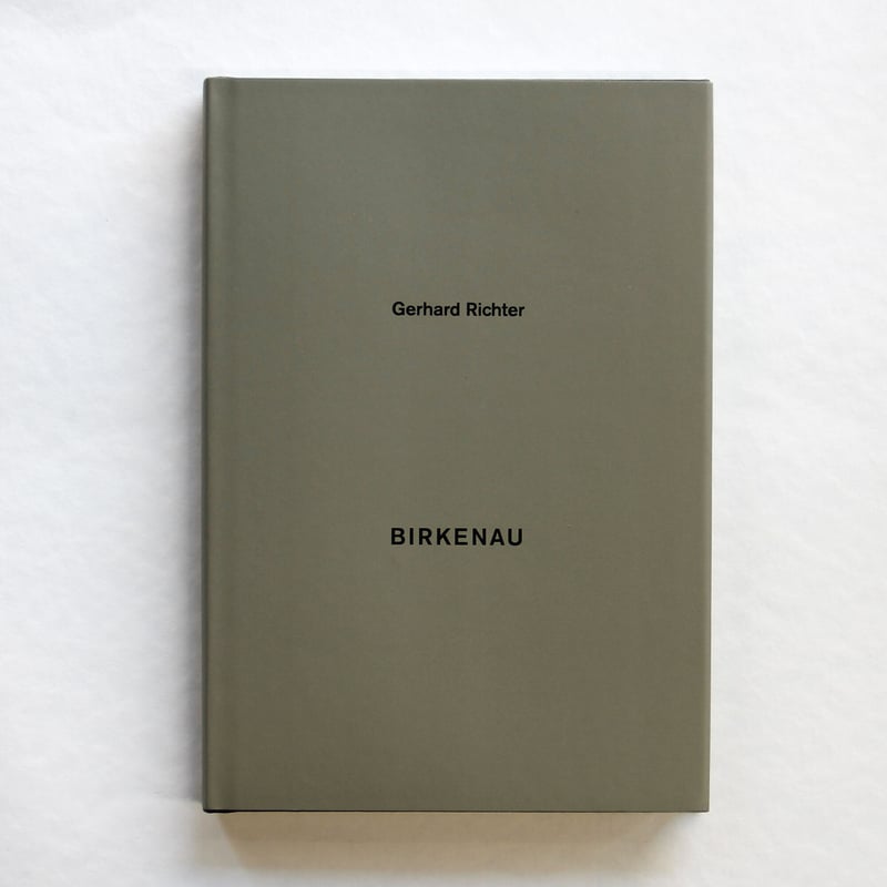 洋書 Gerhard Richter BIRKENAU BIRKENAU by Gerhard Richter – twelvebooks