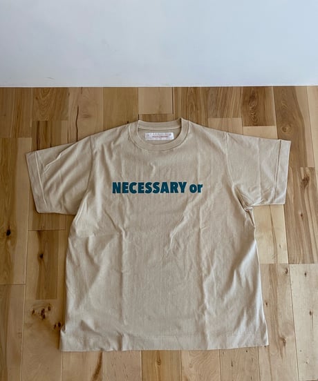 NECESSARY OR UNNECESSARY (NOUN) ナウン  /　NOUN T　【ベージュ】