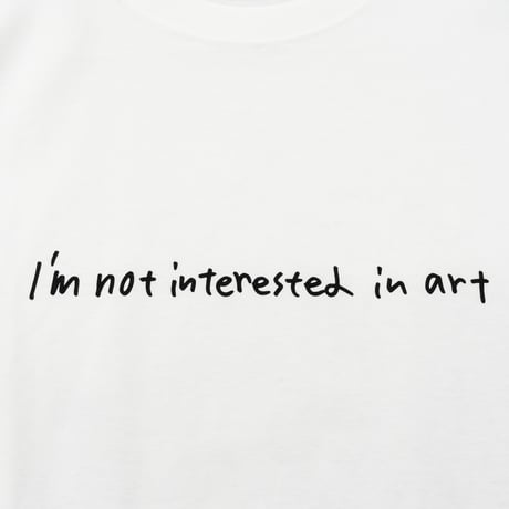 Ken Kagami "I'm not interested in art" T shirts
