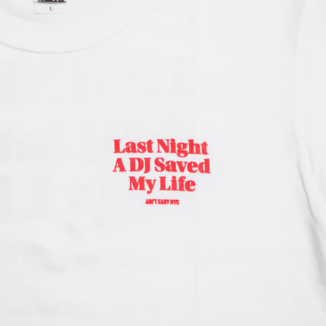 Last Night A DJ Saved My Life Tee