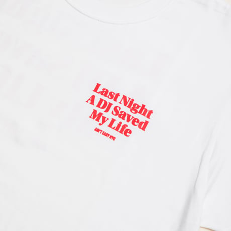 Last Night A DJ Saved My Life Tee
