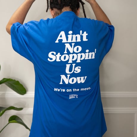 Ain’t No Stoppin’ Us Now/ Blue
