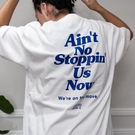Ain’t No Stoppin’ Us Now / White