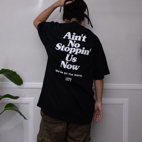 Ain’t No Stoppin’ Us Now / Black