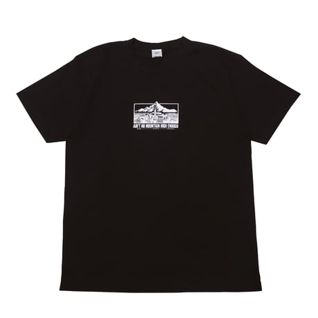 Ain’t No Mountain High Enough Tee / Black