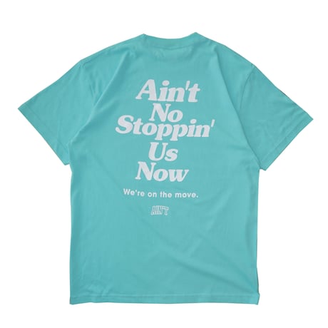 Ain’t No Stoppin’ Us Now / Turquoise Blue