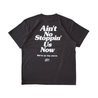 Ain’t No Stoppin’ Us Now / Black