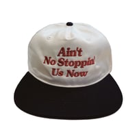 Ain’t No Stoppin’ Us Now 6パネルキャップ