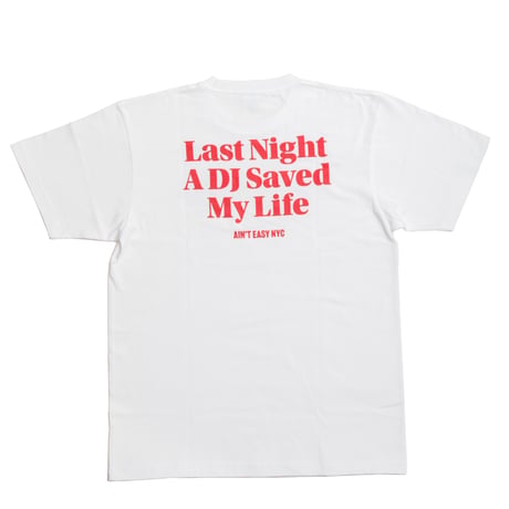 Last Night A DJ Saved My Life Tee