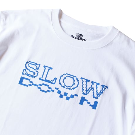 SLOW DOWN S/S TEE WHITE