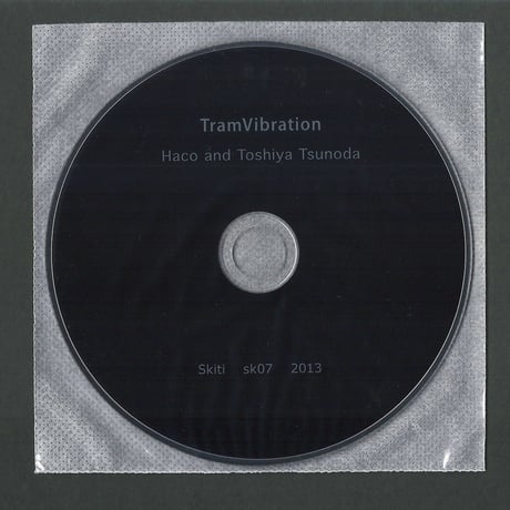 Haco + Toshiya Tsunoda - TramVibration (CD/Album/2013)
