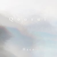 Haco - Qoosui (CD/Album/2017)