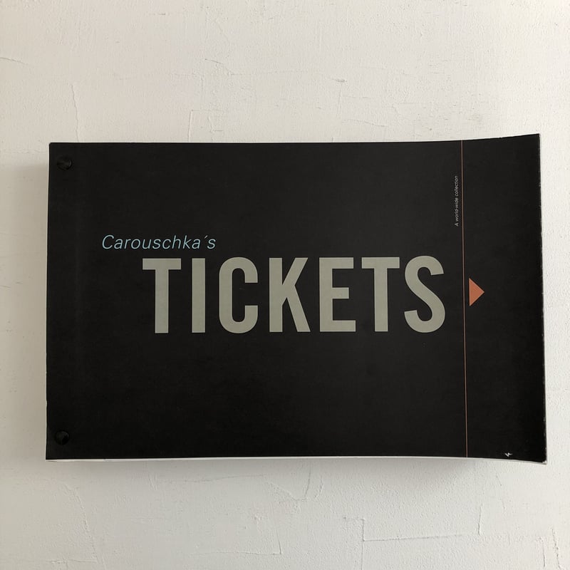 Carouschka's Tickets 世界各国チケットコレクション Carouschka's Tickets 世界各国チケットコレクション