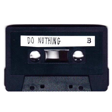 DO NOTHING / Sakana Hosomi (Music Tape)