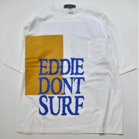 Dont Surf  Big Tee  (White)