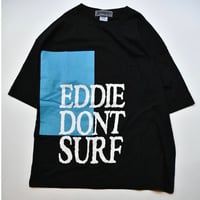 Dont Surf  Big Tee  (Black)