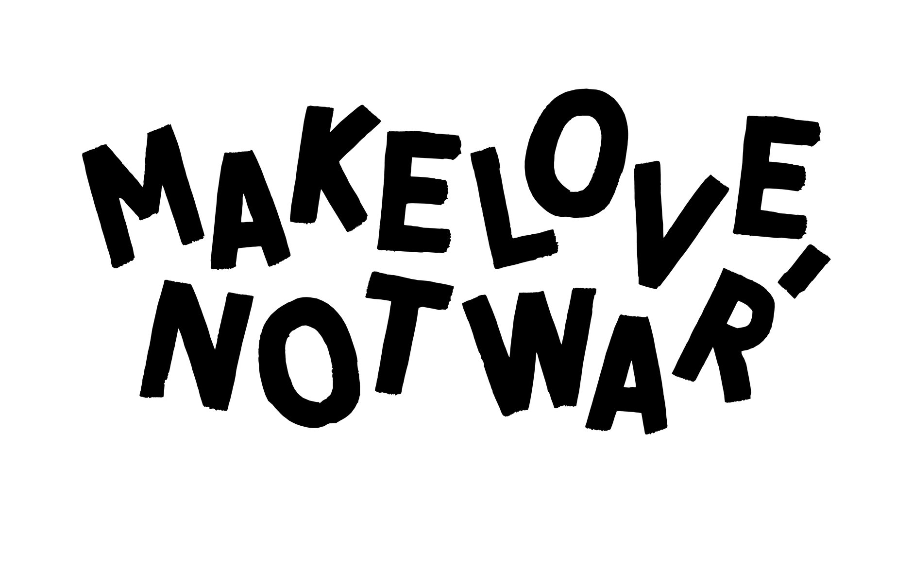 MAKE LOVE, NOT WAR