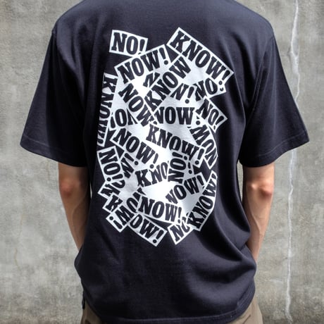 NO!NOW!KNOW! Tee / Black