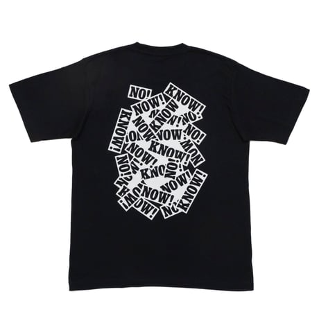NO!NOW!KNOW! Tee / Black