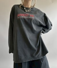 【USED】 ARREST ME L/S Tee / 260418-001