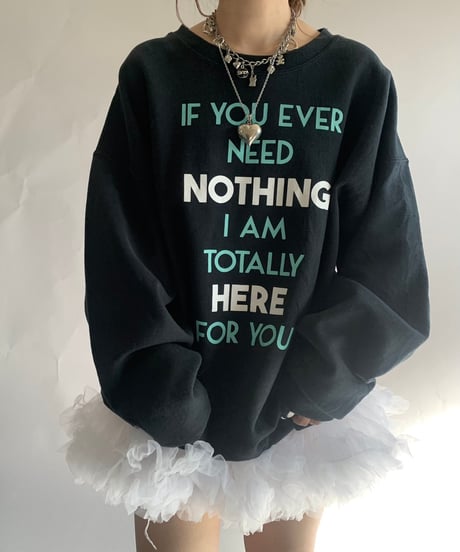 【USED】 IF YOU EVER NEED... Sweat/241124-032