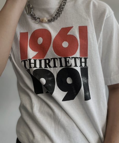 【USED】 T Shirt "1961 thirtieth 1991" / 220806-013