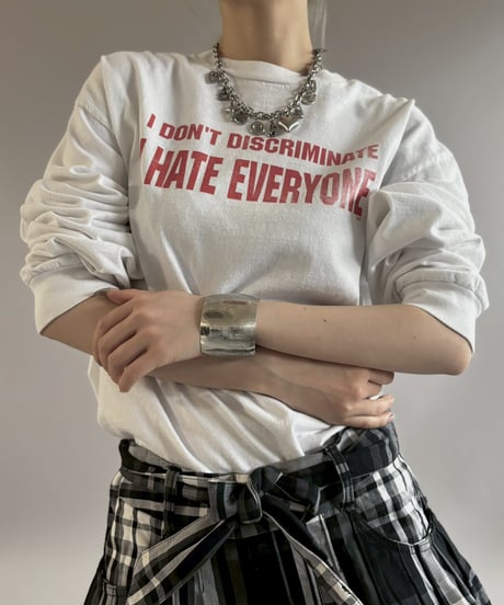 【USED】 I DON'T DISCRIMINATE I HATE EVERYONE L/S T-Shirt / 260502-001