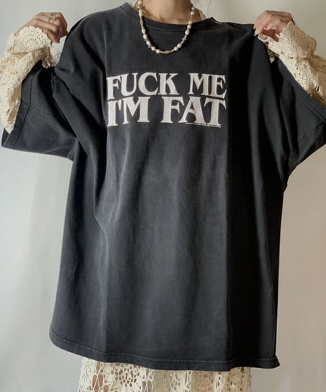 【USED】 S/S T-shirt FUCK ME I’M FAT/210801-046
