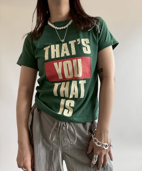 【USED】 RESIZED That's You That Is T-Shirt / 250802-015