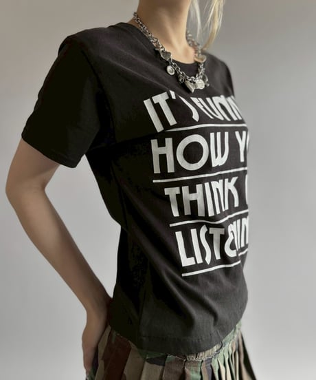【USED】 RESIZED IT'S FUNNY HOW YOU THINK I'M LISTENING T-Shirt / 260627-004